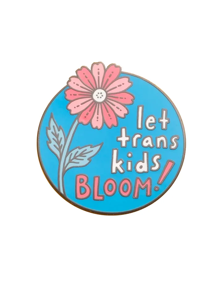 Dissent Pins Let Trans Kids Bloom Pin Vibrators