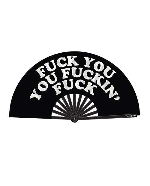 Anal Fuck You You Fucking Fuck Fan BlackWhite Wood Rocket
