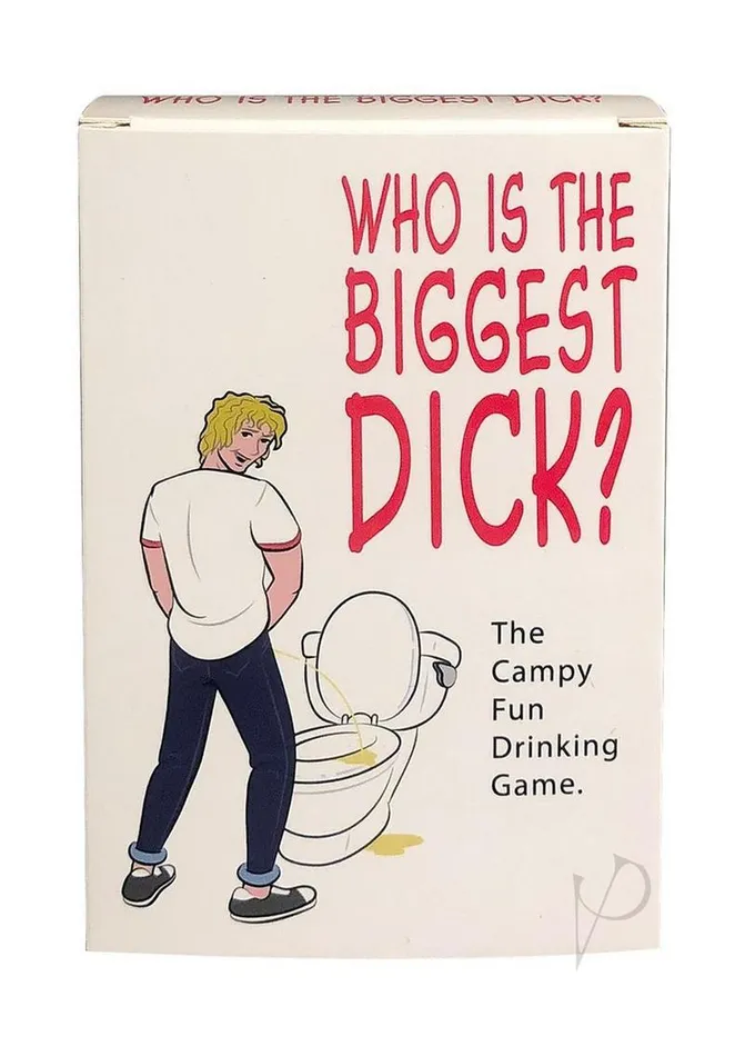 Whos the Biggest Dick Drinking Game Kheper Games Games